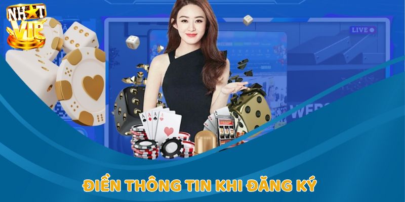 Điền vào biểu mẫu mọi thông tin cơ bản để bắt đầu đăng ký Nhatvip