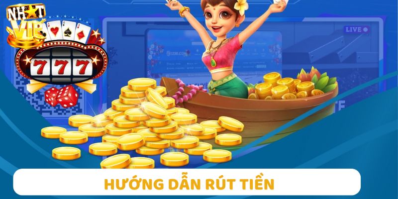Hướng dẫn cụ thể về quá trình thực hiện rút tiền đơn giản