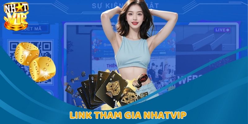 Link tham gia Nhatvip mới nhất không lo chặn
